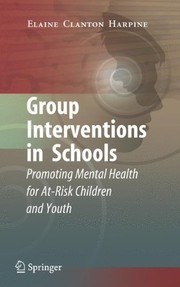 Group Interventions in Schools Promoting Mental Health for At-Risk Children and Youth  Cover Image