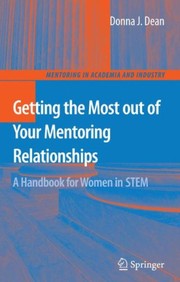 Getting the Most out of your Mentoring Relationships A Handbook for Women in STEM  Cover Image