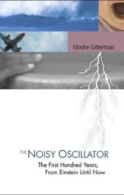 The noisy oscillator : the forst hundred years, from einstein until now  Cover Image