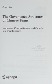 The Governance Structures of Chinese Firms Innovation, Competitiveness, and Growth in a Dual Economy  Cover Image