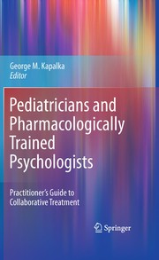 Pediatricians and Pharmacologically Trained Psychologists Practitioner’s Guide to Collaborative Treatment  Cover Image