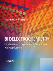 Bioelectrochemistry : fundamentals, experimental techniques and applications  Cover Image