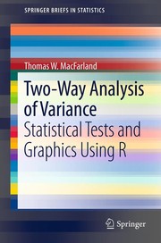 Two-Way Analysis of Variance Statistical Tests and Graphics Using R  Cover Image