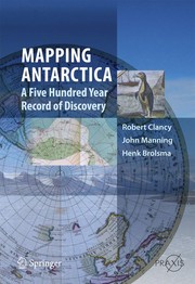 Mapping Antarctica A Five Hundred Year Record of Discovery  Cover Image