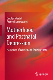 Motherhood and Postnatal Depression Narratives of Women and Their Partners  Cover Image