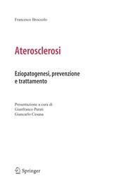 Aterosclerosi Eziopatogenesi, prevenzione e trattamento  Cover Image