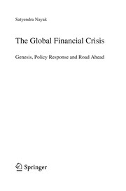 The Global Financial Crisis Genesis, Policy Response and Road Ahead  Cover Image