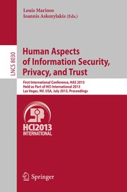 Human Aspects of Information Security, Privacy, and Trust First International Conference, HAS 2013, Held as Part of HCI International 2013, Las Vegas, NV, USA, July 21-26, 2013. Proceedings  Cover Image