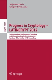 Progress in Cryptology – LATINCRYPT 2012 2nd International Conference on Cryptology and Information Security in Latin America, Santiago, Chile, October 7-10, 2012. Proceedings  Cover Image