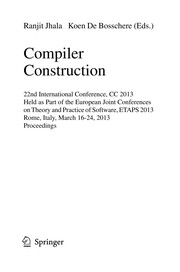 Compiler Construction 22nd International Conference, CC 2013, Held as Part of the European Joint Conferences on Theory and Practice of Software, ETAPS 2013, Rome, Italy, March 16-24, 2013. Proceedings  Cover Image