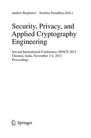 Security, Privacy, and Applied Cryptography Engineering Second International Conference, SPACE 2012, Chennai, India, November 3-4, 2012. Proceedings  Cover Image