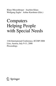 Computers Helping People with Special Needs 11th International Conference, ICCHP 2008, Linz, Austria, July 9-11, 2008. Proceedings  Cover Image