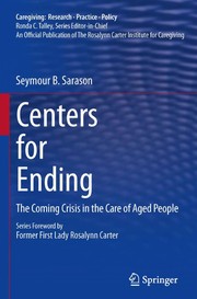 Centers for Ending The Coming Crisis in the Care of Aged People  Cover Image