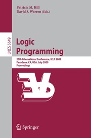 Logic Programming 25th International Conference, ICLP 2009, Pasadena, CA, USA, July 14-17, 2009. Proceedings  Cover Image