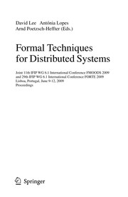 Formal Techniques for Distributed Systems Joint 11th IFIP WG 6.1 International Conference FMOODS 2009 and 29th IFIP WG 6.1 International Conference FORTE 2009, Lisboa, Portugal, June 9-12, 2009. Proceedings  Cover Image