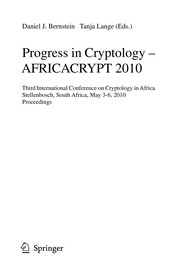 Progress in Cryptology – AFRICACRYPT 2010 Third International Conference on Cryptology in Africa, Stellenbosch, South Africa, May 3-6, 2010. Proceedings  Cover Image