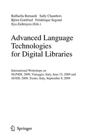 Advanced Language Technologies for Digital Libraries International Workshops on NLP4DL 2009, Viareggio, Italy, June 15, 2009 and AT4DL 2009, Trento, Italy, September 8, 2009  Cover Image