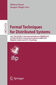 Formal Techniques for Distributed Systems Joint 13th IFIP WG 6.1 International Conference, FMOODS 2011, and 30th IFIP WG 6.1 International Conference, FORTE 2011, Reykjavik, Iceland, June 6-9, 2011. Proceedings  Cover Image