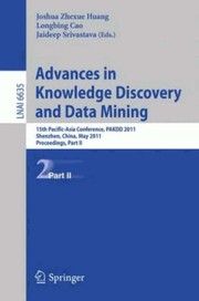 Advances in Knowledge Discovery and Data Mining 15th Pacific-Asia Conference, PAKDD 2011, Shenzhen, China, May 24-27, 2011, Proceedings, Part II  Cover Image