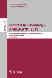 Progress in Cryptology – AFRICACRYPT 2011 4th International Conference on Cryptology in Africa, Dakar, Senegal, July 5-7, 2011. Proceedings  Cover Image