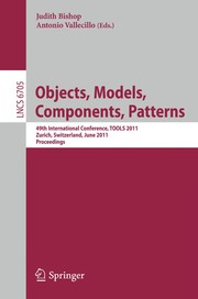 Objects, Models, Components, Patterns 49th International Conference, TOOLS 2011, Zurich, Switzerland, June 28-30, 2011. Proceedings  Cover Image