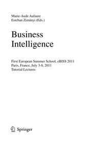 Business Intelligence First European Summer School, eBISS 2011, Paris, France, July 3-8, 2011, Tutorial Lectures  Cover Image