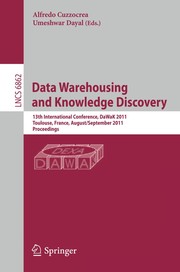 Data Warehousing and Knowledge Discovery 13th International Conference, DaWaK 2011, Toulouse, France, August 29-September 2,2011. Proceedings  Cover Image