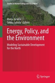 Energy, Policy, and the Environment Modeling Sustainable Development for the North  Cover Image