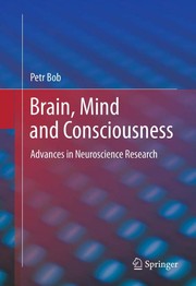 Brain, Mind and Consciousness Advances in Neuroscience Research  Cover Image