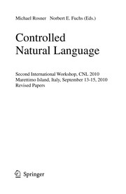 Controlled Natural Language Second International Workshop, CNL 2010, Marettimo Island, Italy, September 13-15, 2010. Revised Papers  Cover Image