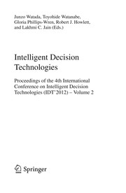 Intelligent Decision Technologies Proceedings of the 4th International Conference on Intelligent Decision Technologies (IDT´2012) - Volume 2  Cover Image