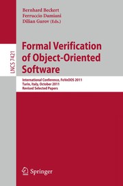 Formal Verification of Object-Oriented Software International Conference, FoVeOOS 2011, Turin, Italy, October 5-7, 2011, Revised Selected Papers  Cover Image