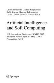 Artificial Intelligence and Soft Computing 11th International Conference, ICAISC 2012, Zakopane, Poland, April 29-May 3, 2012, Proceedings, Part II  Cover Image