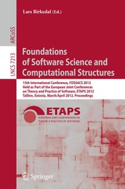 Foundations of Software Science and Computational Structures 15th International Conference, FOSSACS 2012, Held as Part of the European Joint Conferences on Theory and Practice of Software, ETAPS 2012, Tallinn, Estonia, March 24 – April 1, 2012. Proceedings  Cover Image