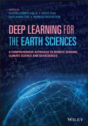 Deep learning for the earth sciences :  a comprehensive approach to remote sensing, climate science and geosciences /  Cover Image