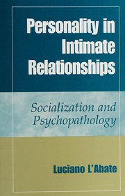 Personality in Intimate Relationships Socialization and Psychopathology  Cover Image