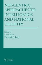 Net-Centric Approaches to Intelligence and National Security Cover Image