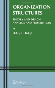 Organization Structures: Theory and Design, Analysis and Prescription Cover Image