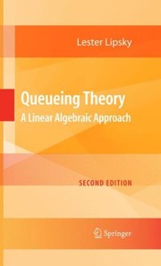 Queueing Theory A Linear Algebraic Approach  Cover Image