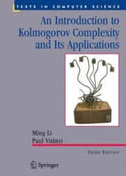 An Introduction to Kolmogorov Complexity and Its Applications Cover Image