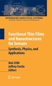 Functional Thin Films and Nanostructures for Sensors Synthesis, Physics and Applications  Cover Image