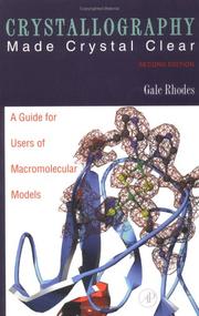 Crystallography made crystal clear :   a guide for users of macromolecular models /  Cover Image
