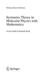 Symmetry Theory in Molecular Physics with Mathematica A new kind of tutorial book  Cover Image