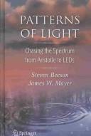 Patterns of Light Chasing the Spectrum from Aristotle to LEDs  Cover Image