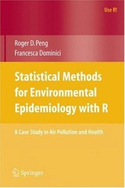 Statistical Methods for Environmental Epidemiology with R A Case Study in Air Pollution and Health  Cover Image