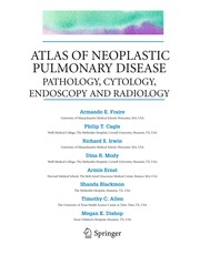 Atlas of Neoplastic Pulmonary Disease Pathology, Cytology, Endoscopy and Radiology  Cover Image