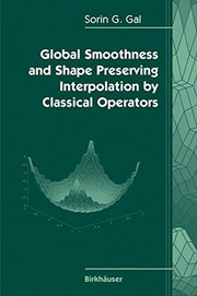 Global Smoothness and Shape Preserving Interpolation by Classical Operators Cover Image