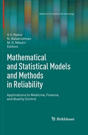 Mathematical and Statistical Models and Methods in Reliability Applications to Medicine, Finance, and Quality Control  Cover Image