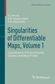 Singularities of Differentiable Maps, Volume 1 Classification of Critical Points, Caustics and Wave Fronts  Cover Image