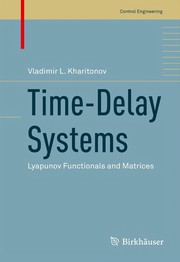 Time-Delay Systems Lyapunov Functionals and Matrices  Cover Image